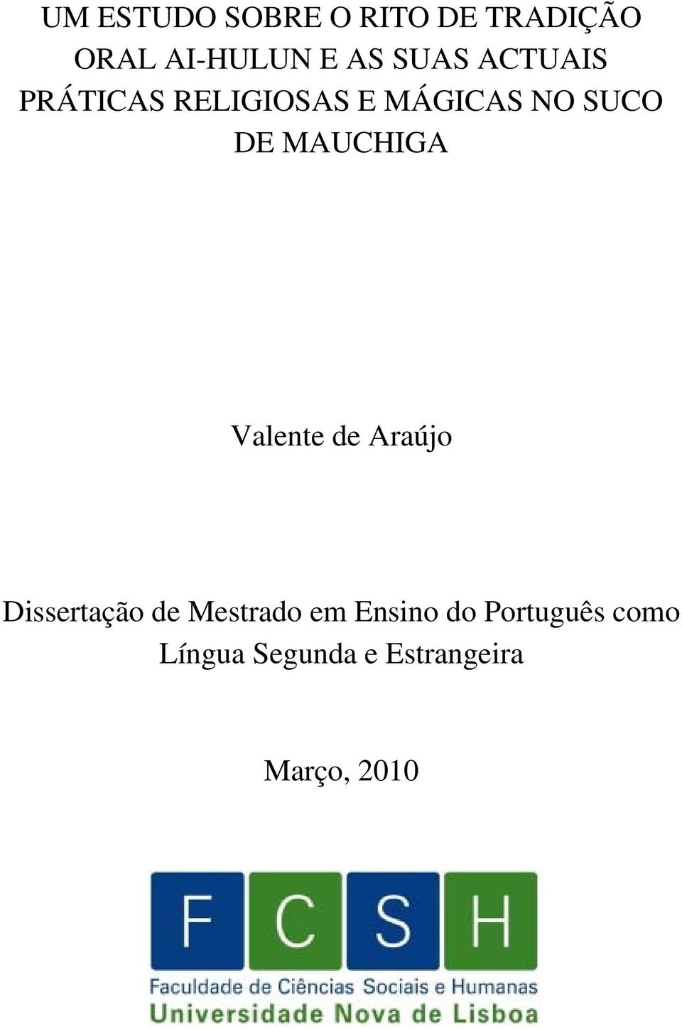 MAUCHIGA Valente de Araújo Dissertação de Mestrado em