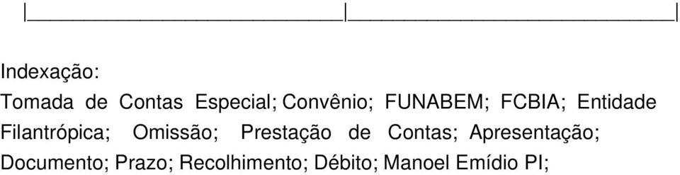 Filantrópica; Omissão; Prestação de Contas;