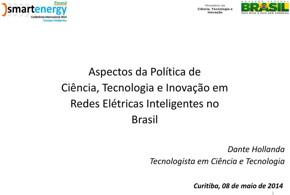 no Brasil Dante Hollanda Tecnologista em