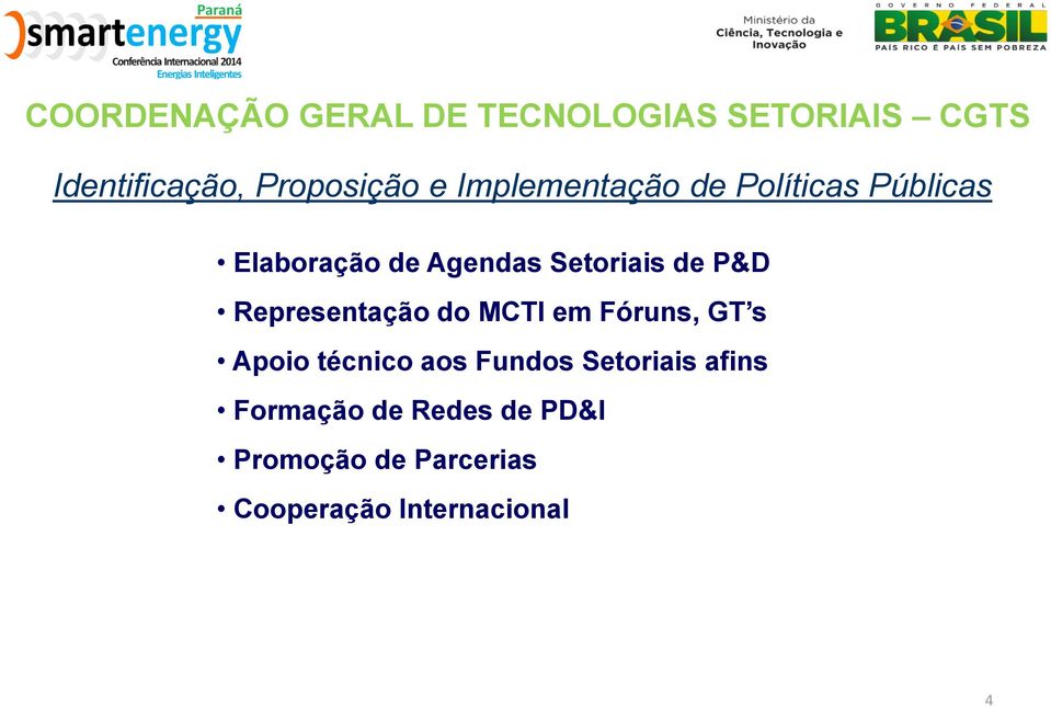 Representação do MCTI em Fóruns, GT s Apoio técnico aos Fundos Setoriais