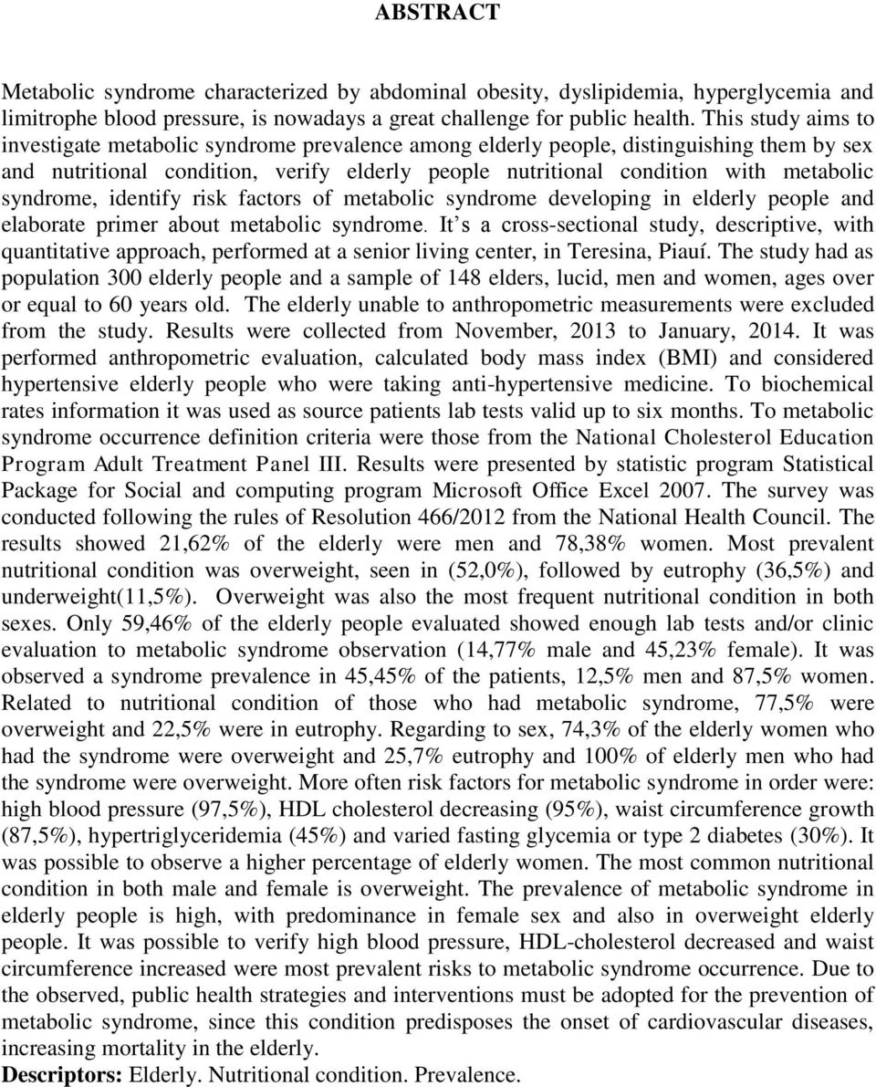 syndrome, identify risk factors of metabolic syndrome developing in elderly people and elaborate primer about metabolic syndrome.