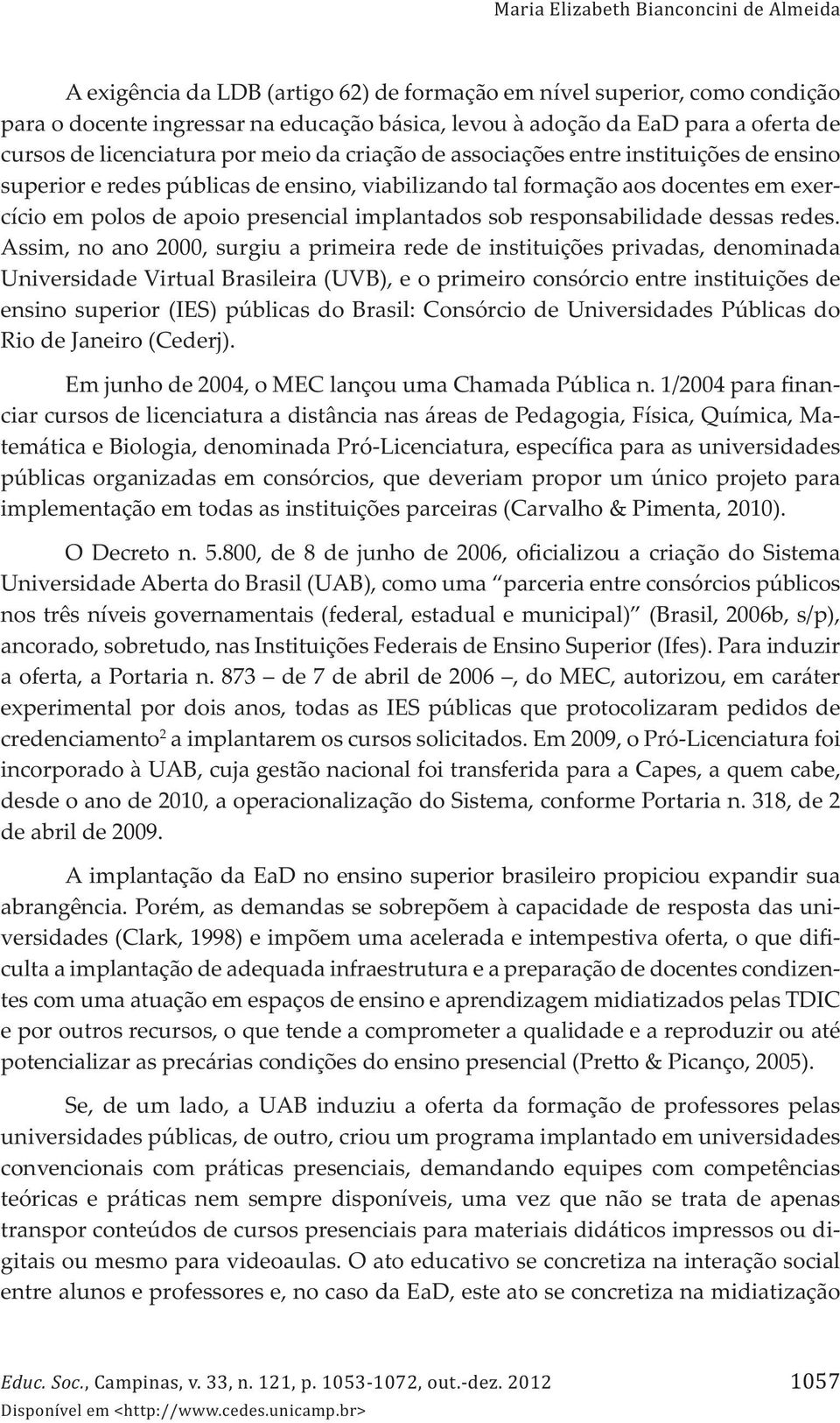 presencial implantados sob responsabilidade dessas redes.