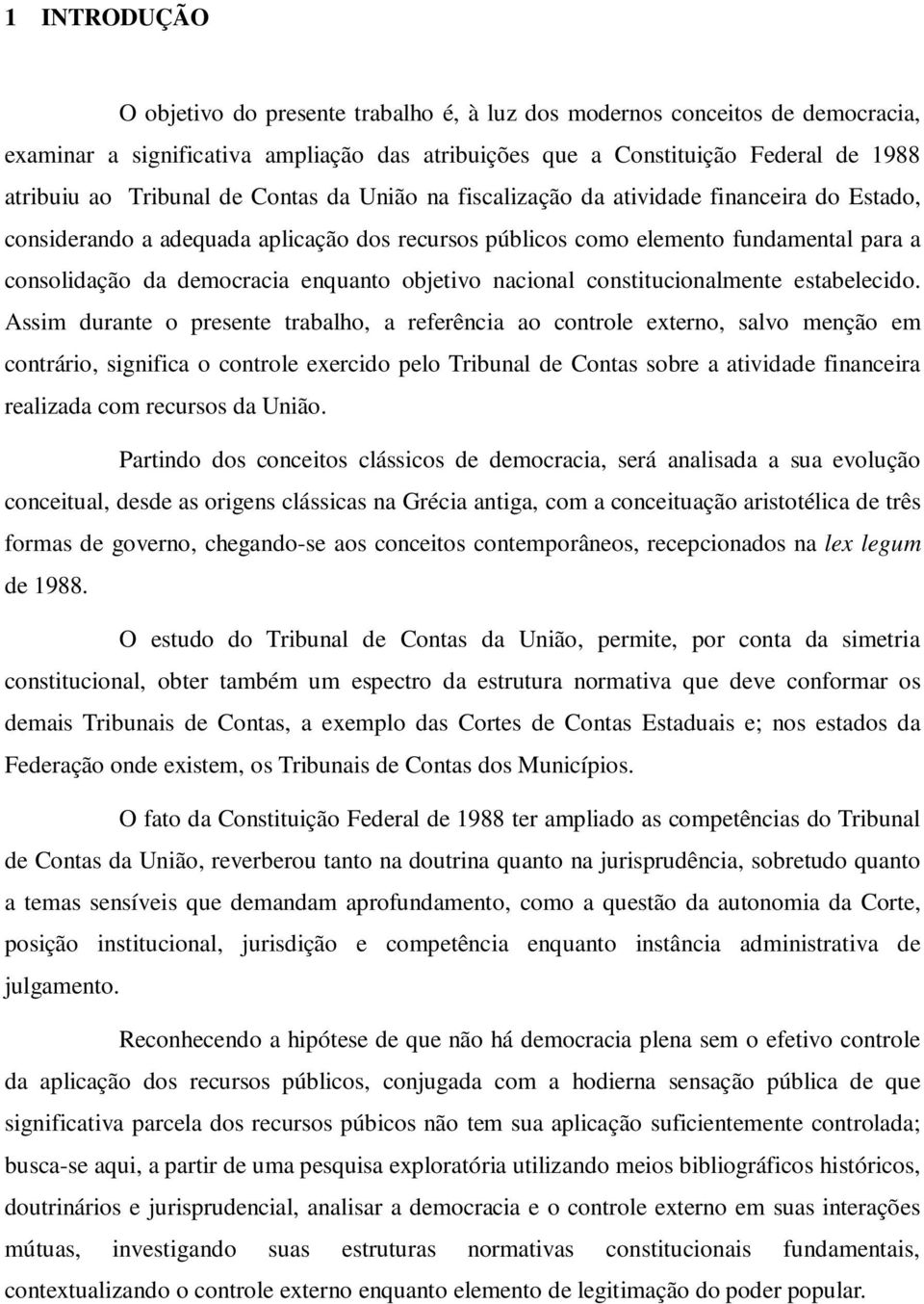 objetivo nacional constitucionalmente estabelecido.