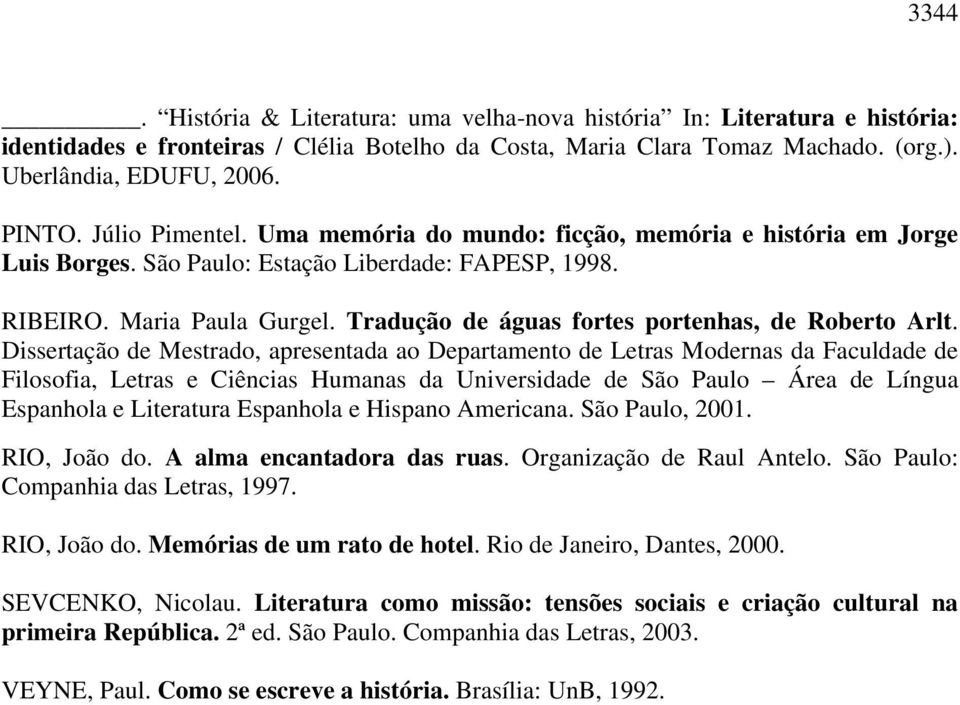 Tradução de águas fortes portenhas, de Roberto Arlt.