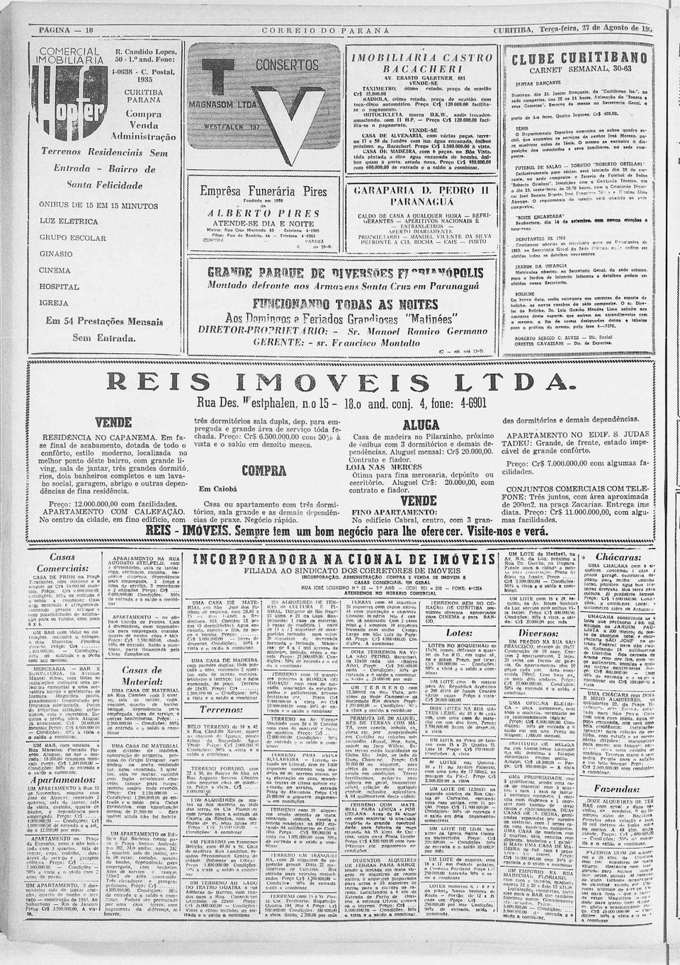 Empres Funerár Pres Fundd em 898 ALBERTO PIRES ATEN-SE DIA E NOITE Mtru: Ru Cruz Mch. 63 Teltne 4-94D Fll: Pu Rnárl.