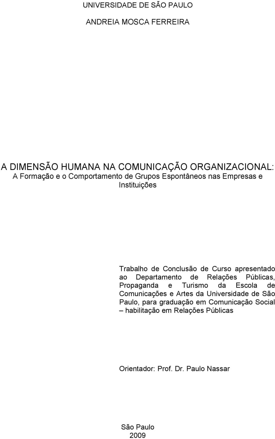 Departamento de Relações Públicas, Propaganda e Turismo da Escola de Comunicações e Artes da Universidade de São