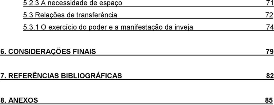 do poder e a manifestação da inveja 74 6.