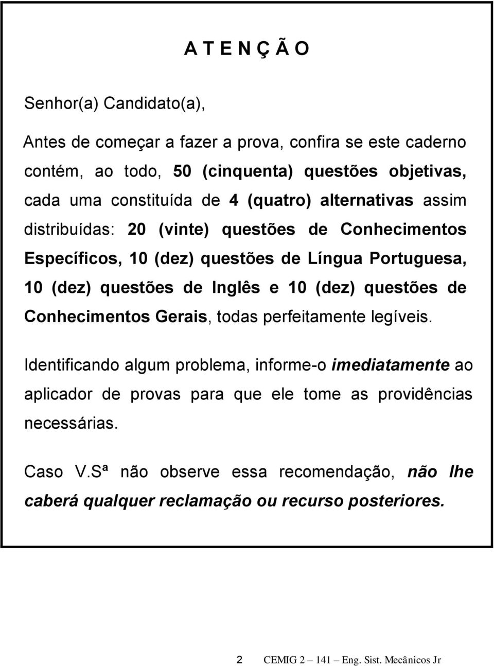 de Inglês e 10 (dez) questões de Conhecimentos Gerais, todas perfeitamente legíveis.