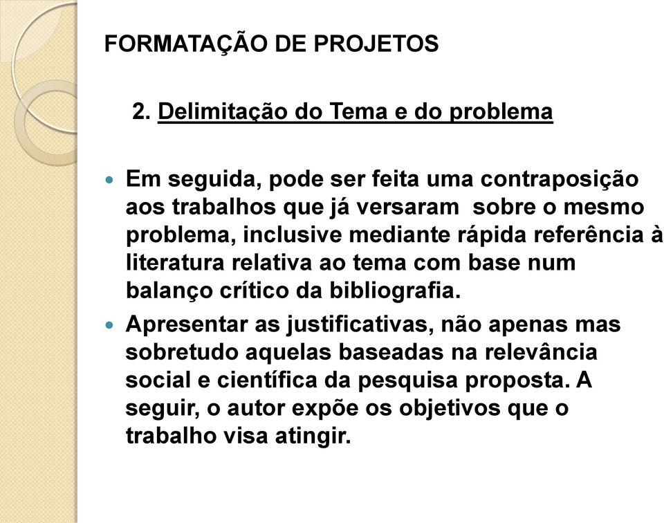 num balanço crítico da bibliografia.