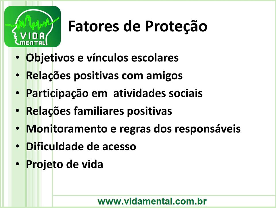 atividades sociais Relações familiares positivas