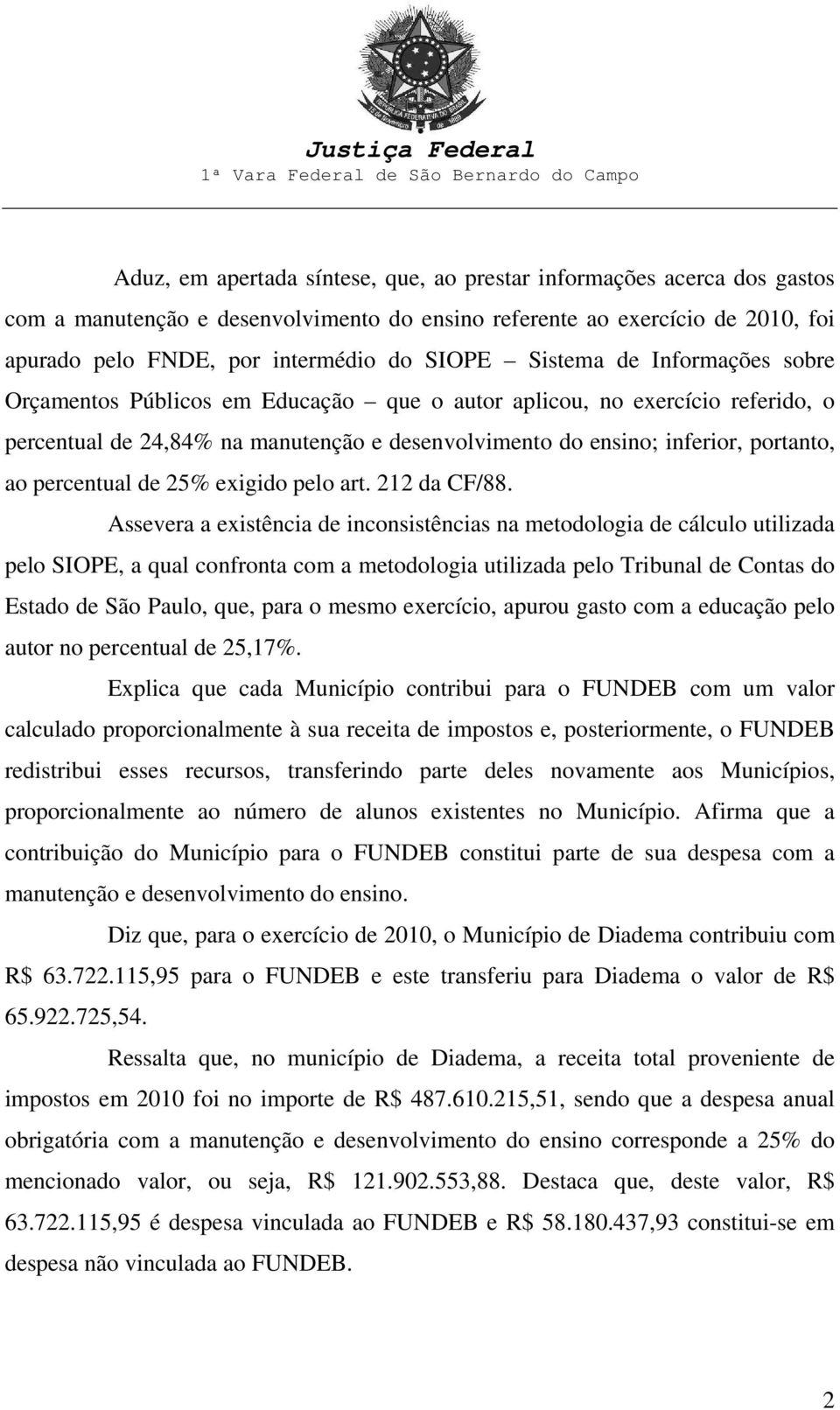 percentual de 25% exigido pelo art. 212 da CF/88.