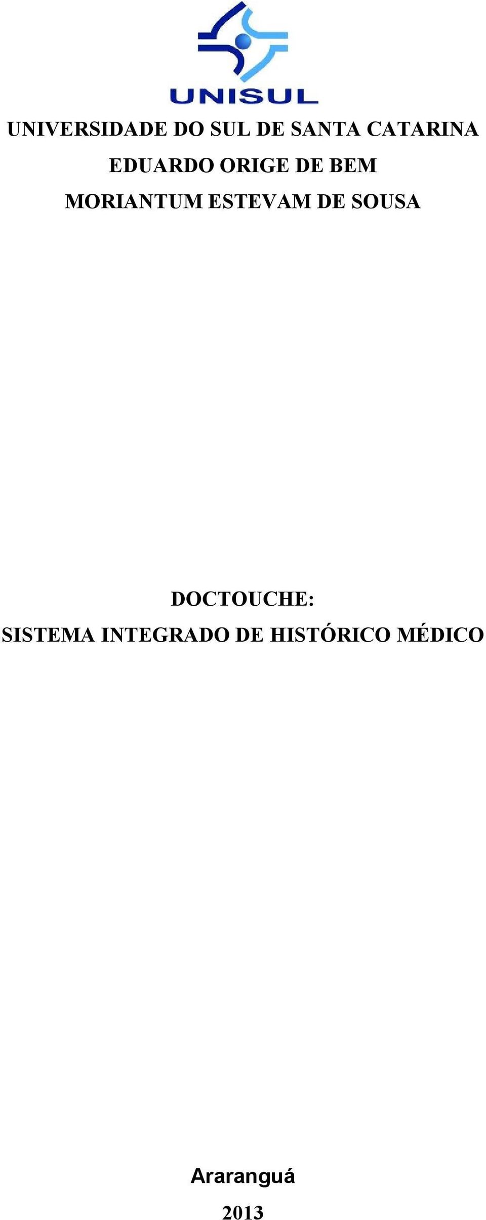 ESTEVAM DE SOUSA DOCTOUCHE: SISTEMA