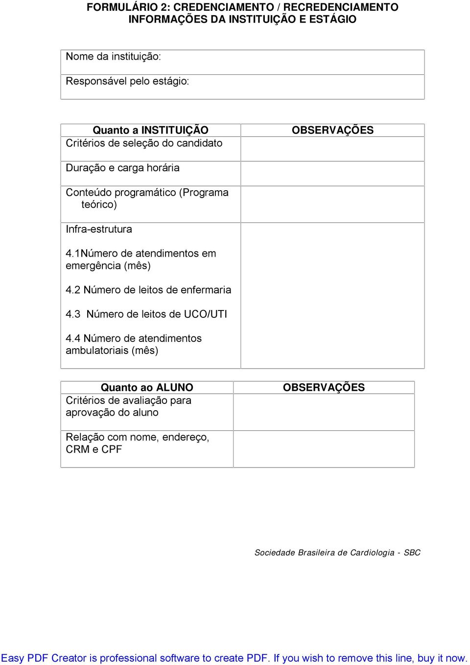 Infra-estrutura 4.1Número de atendimentos em emergência (mês) 4.2 Número de leitos de enfermaria 4.3 Número de leitos de UCO/UTI 4.