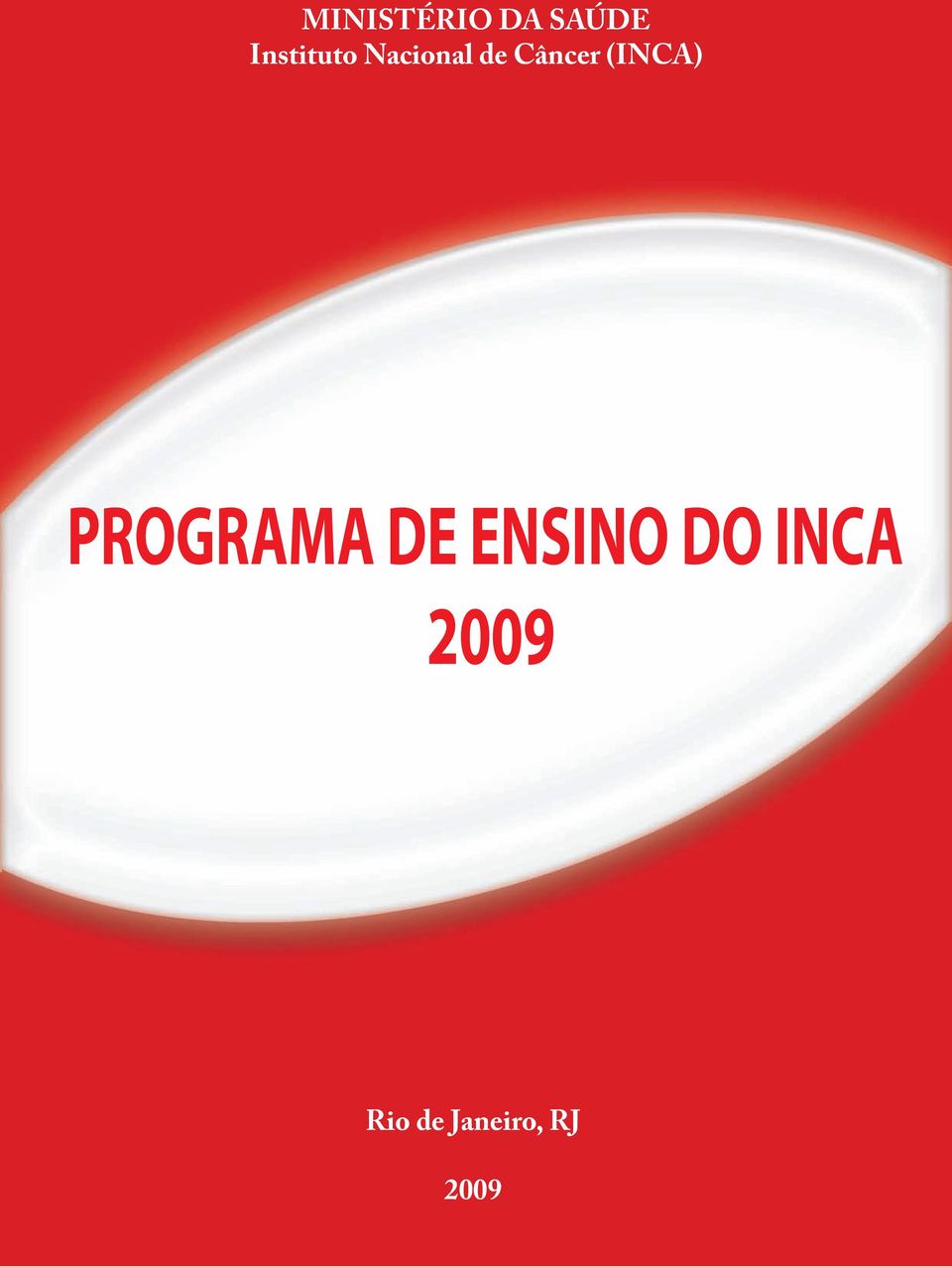 Câncer (INCA) PROGRAMA DE