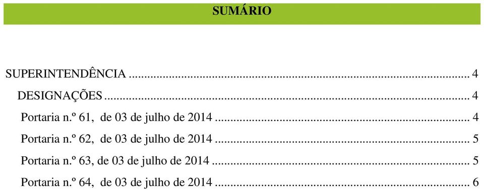 º 62, de 03 de julho de 2014... 5 Portaria n.