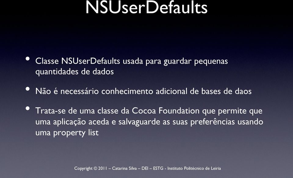 de daos Trata-se de uma classe da Cocoa Foundation que permite que uma