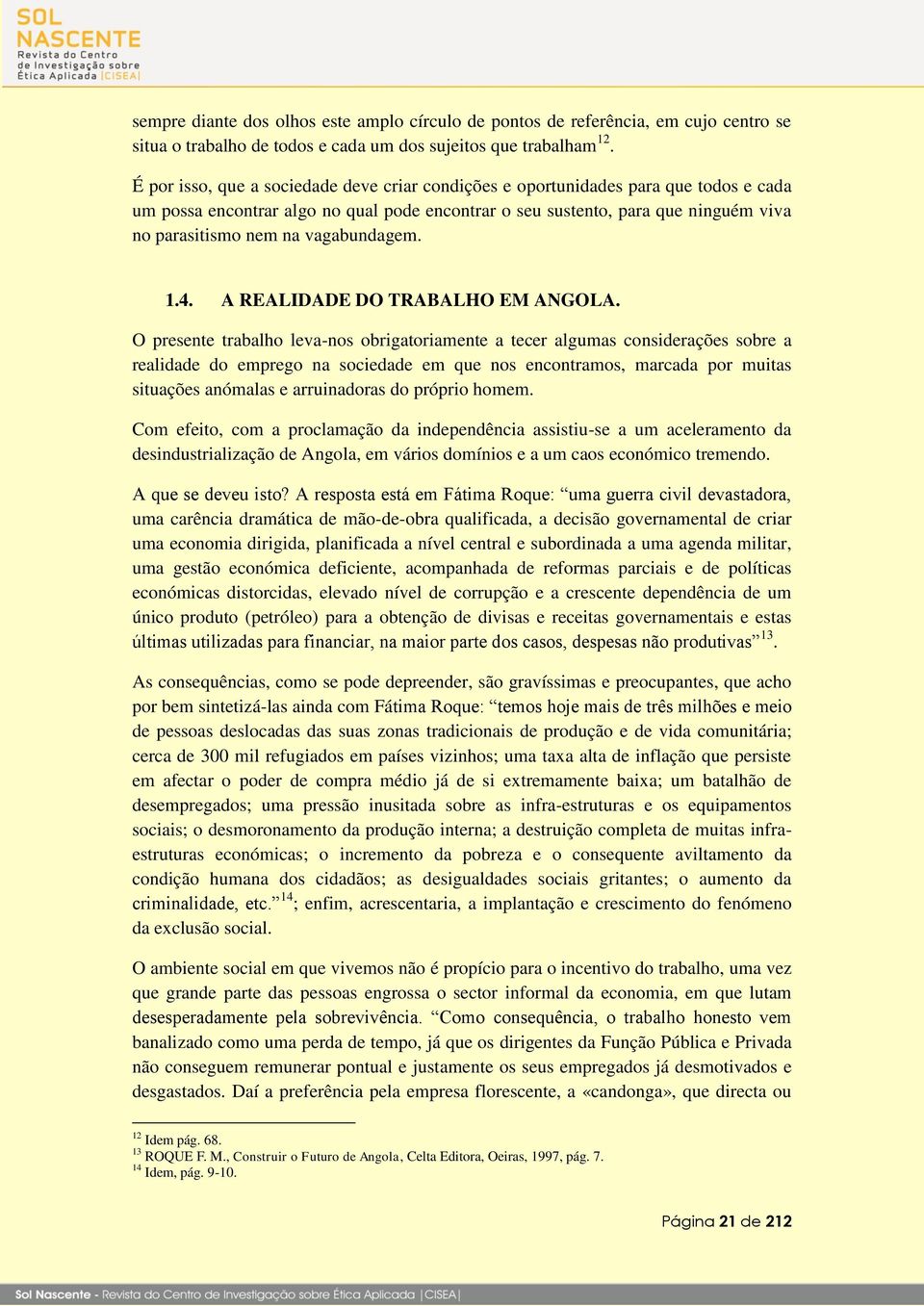 vagabundagem. 1.4. A REALIDADE DO TRABALHO EM ANGOLA.