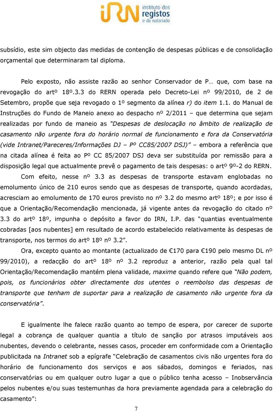 3 do RERN operada pelo Decreto-Lei nº 99/2010