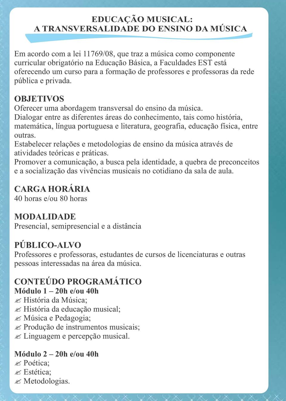 Dialogar entre as diferentes áreas do conhecimento, tais como história, matemática, língua portuguesa e literatura, geografia, educação física, entre outras.