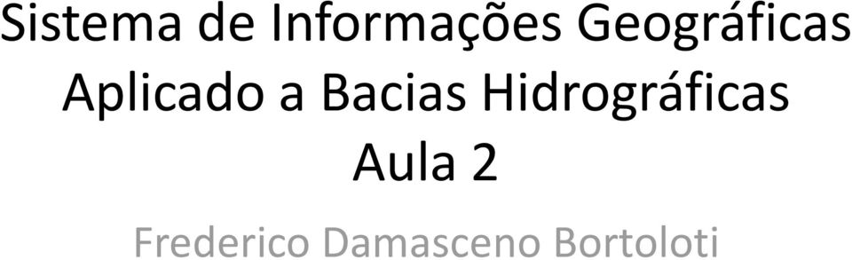 Bacias Hidrográficas Aula