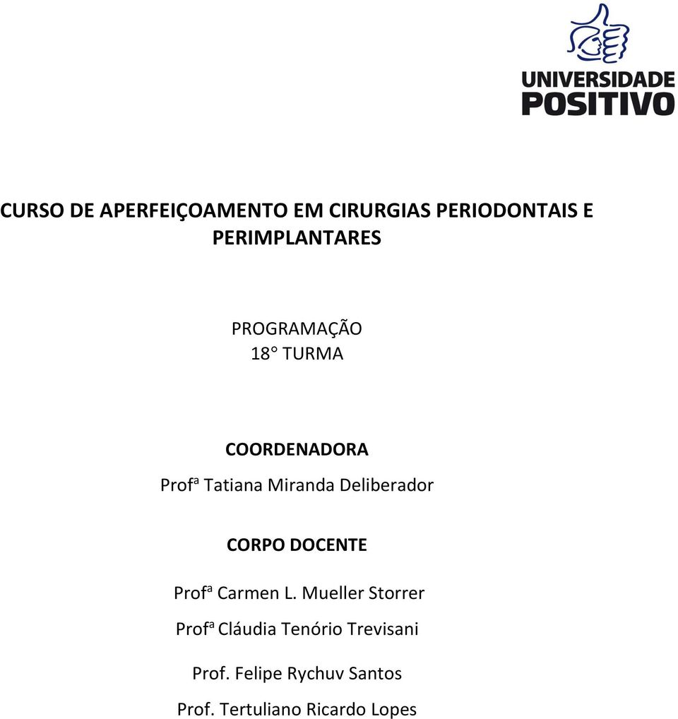 Deliberador CORPO DOCENTE Prof a Carmen L.