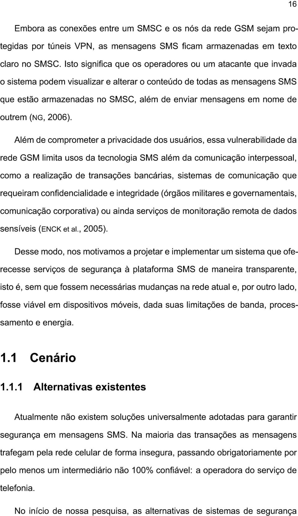 outrem (NG, 2006).