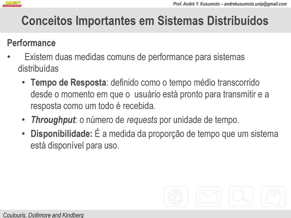 usuário está pronto para transmitir e a resposta como um todo é recebida.