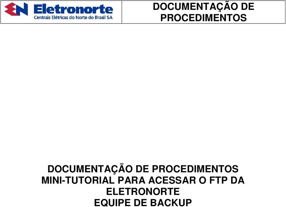 FTP DA ELETRONORTE EQUIPE DE