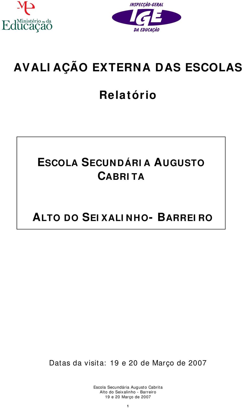 CABRITA ALTO DO SEIXALINHO- BARREIRO