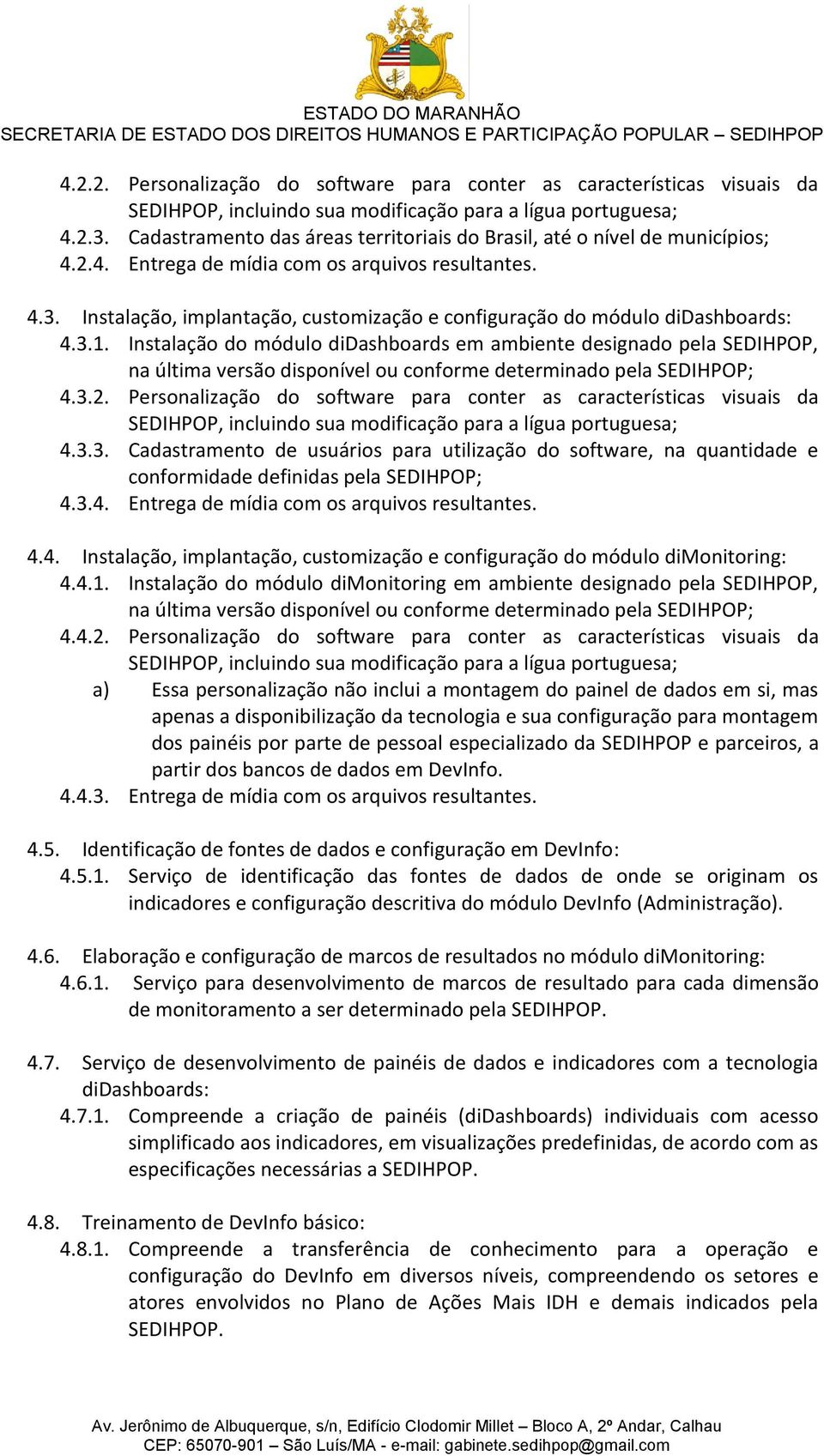 Instalação, implantação, customização e configuração do módulo didashboards: 4.3.1.