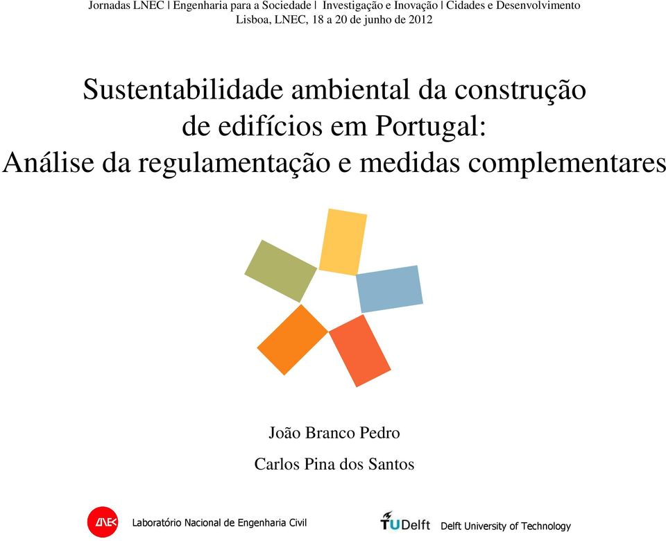 construção de edifícios em Portugal: Análise da regulamentação e medidas complementares