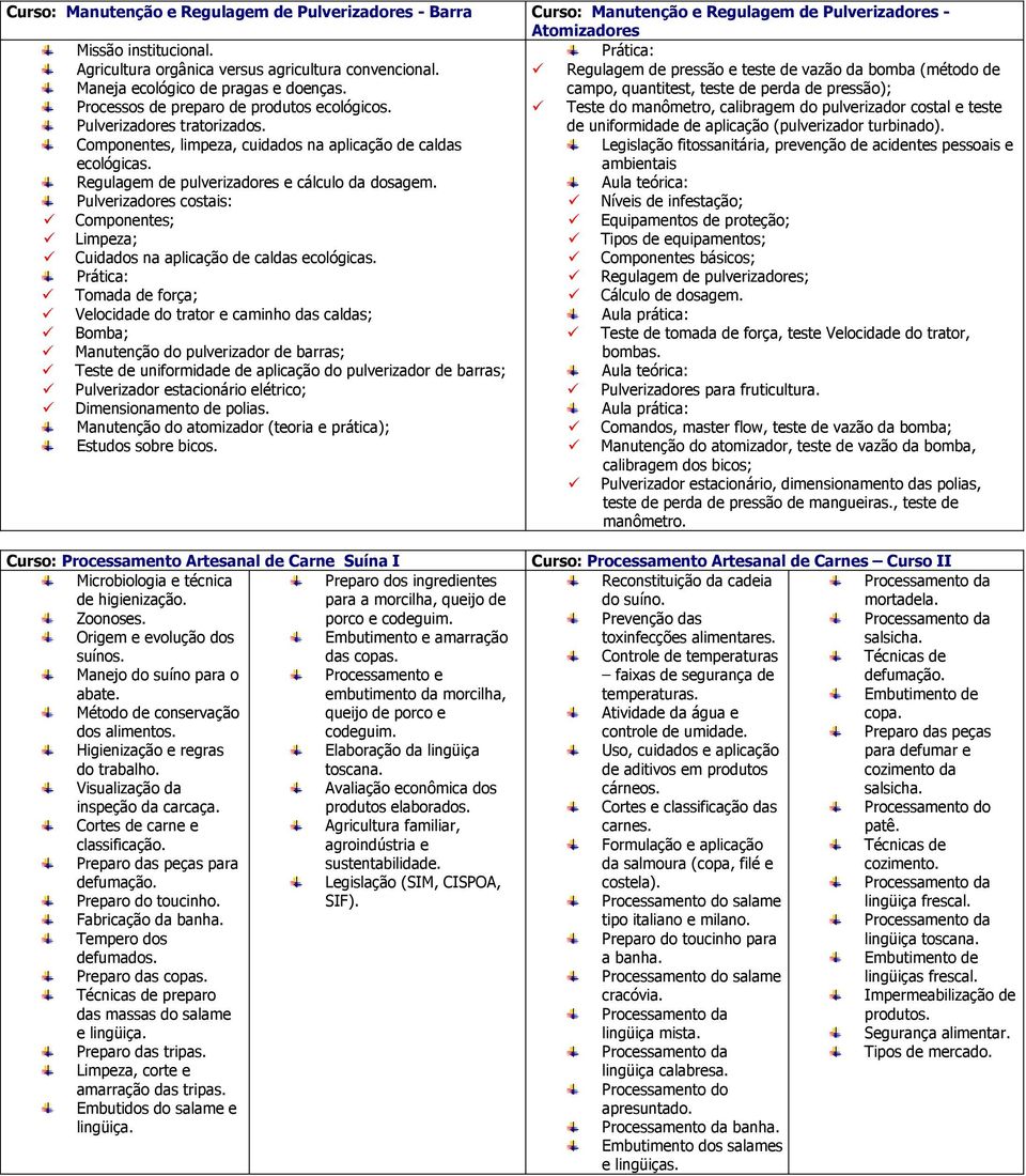 Regulagem de pulverizadores e cálculo da dosagem.