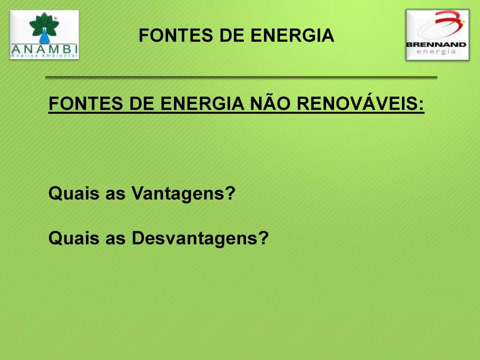 as Vantagens?