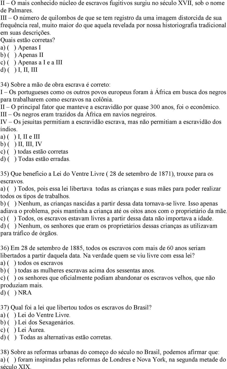 Quais estão corretas?