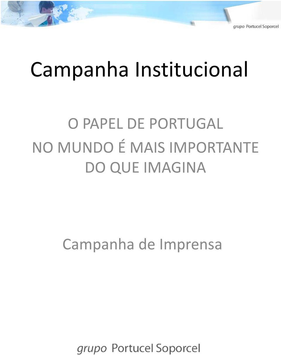 É MAIS IMPORTANTE DO QUE