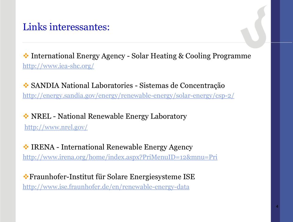 gov/energy/renewable-energy/solar-energy/csp-2/ NREL - National Renewable Energy Laboratory http://www.nrel.