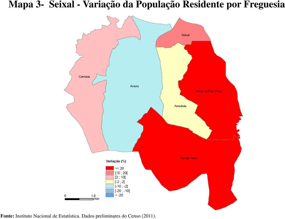 (2001-2011) Fonte: Instituto Nacional