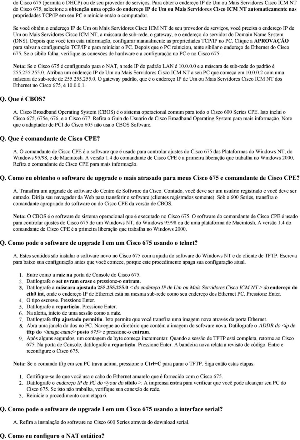 TCP/IP em seu PC e reinicie então o computador.