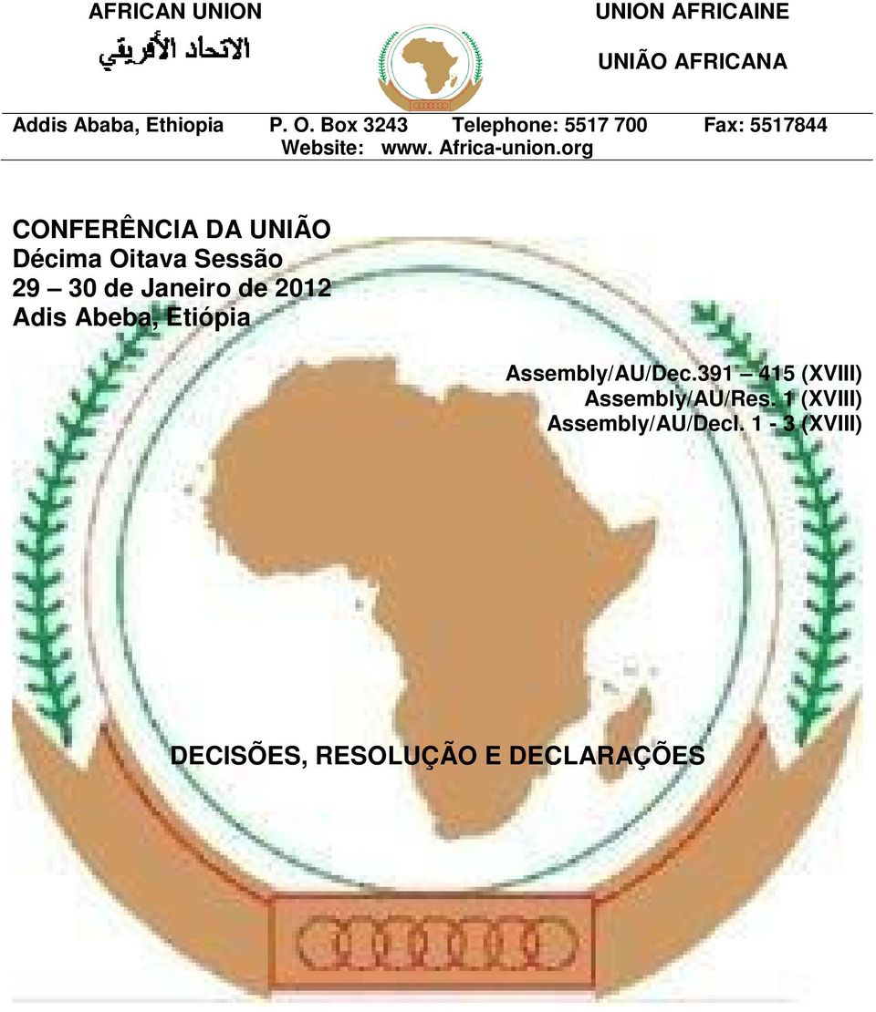 org CONFERÊNCIA DA UNIÃO Décima Oitava Sessão 29 30 de Janeiro de 2012 Adis Abeba,