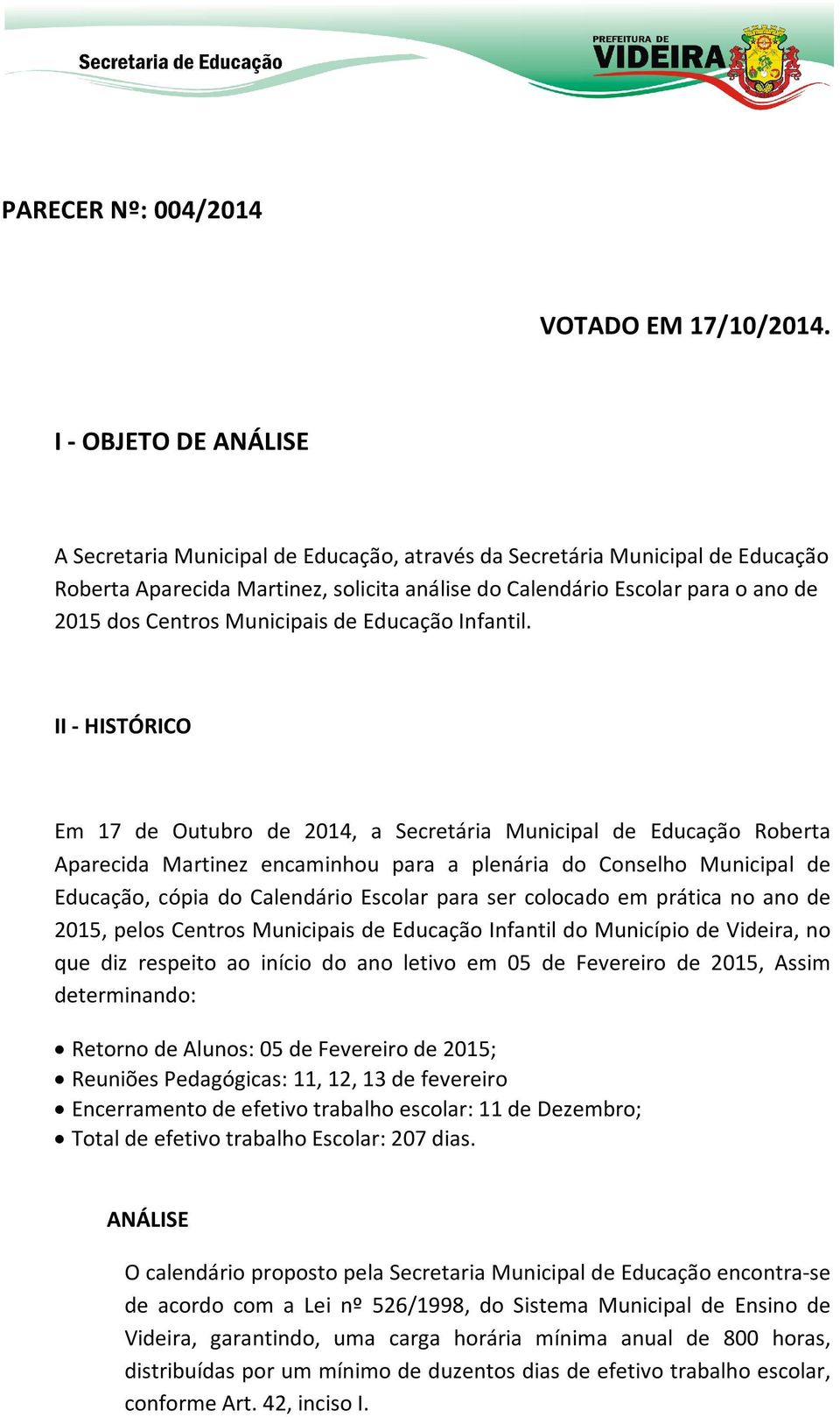 Municipais de Educação Infantil.