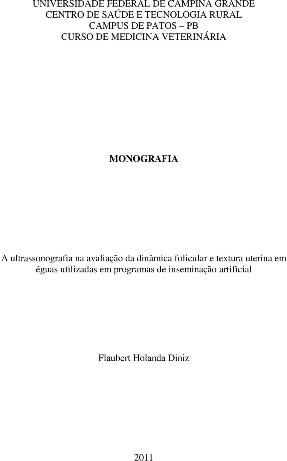 ultrassonografia na avaliação da dinâmica folicular e textura uterina em