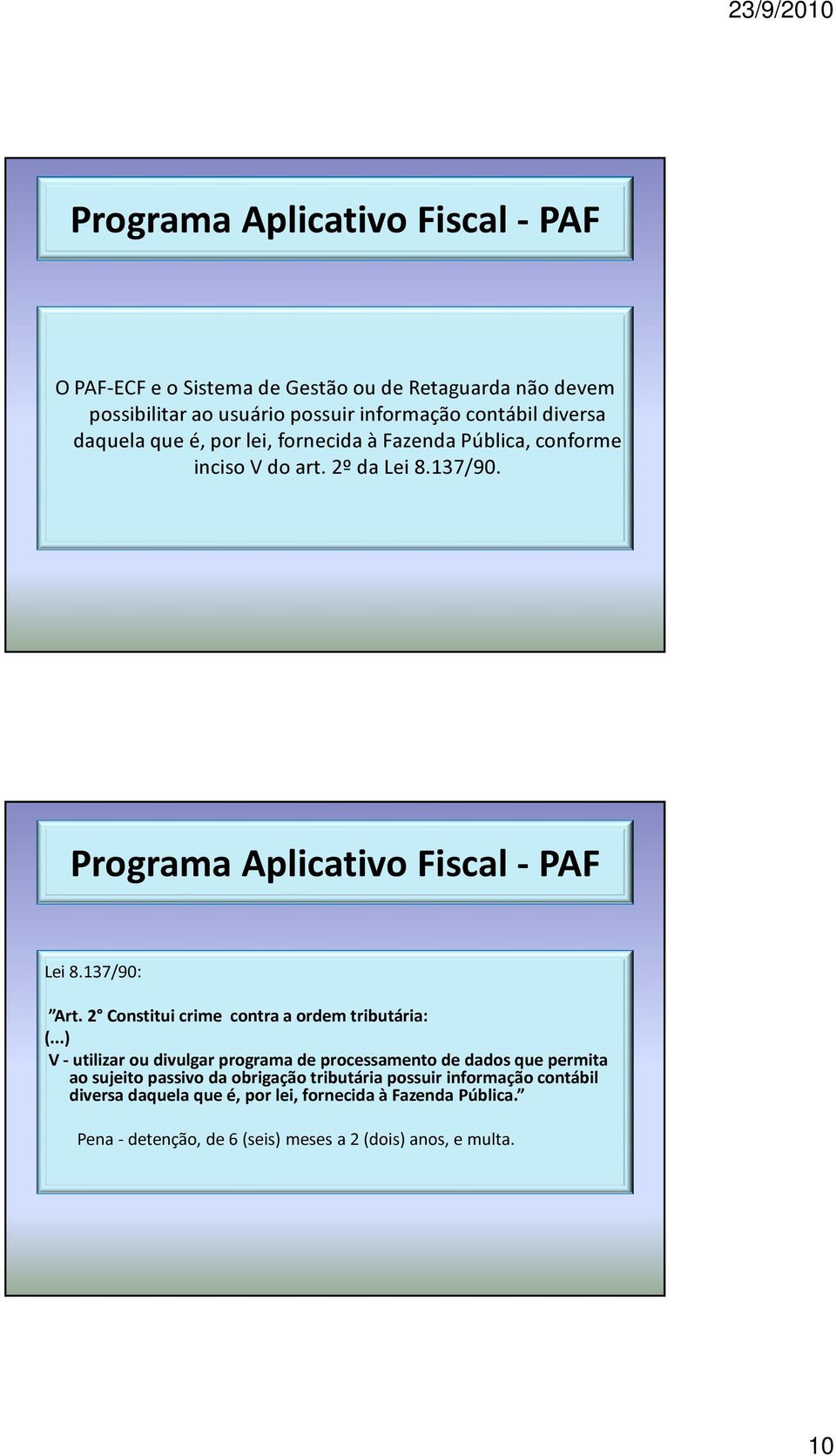 2 Constitui crime contra a ordem tributária: (.