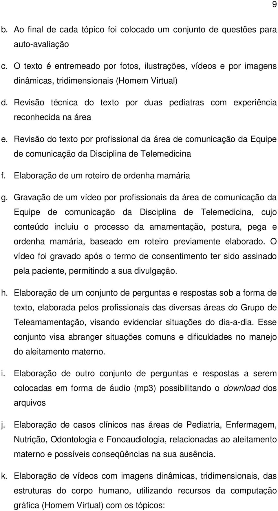 Elaboração de um roteiro de ordenha mamária g.