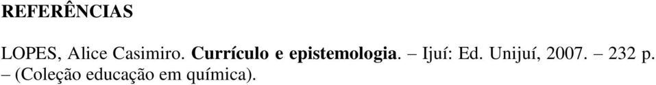 Currículo e epistemologia.
