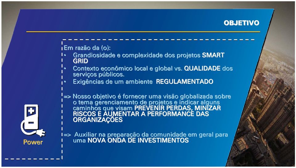 p Exigências de um ambiente REGULAMENTADO => Nosso objetivo é fornecer uma visão globalizada sobre o tema gerenciamento