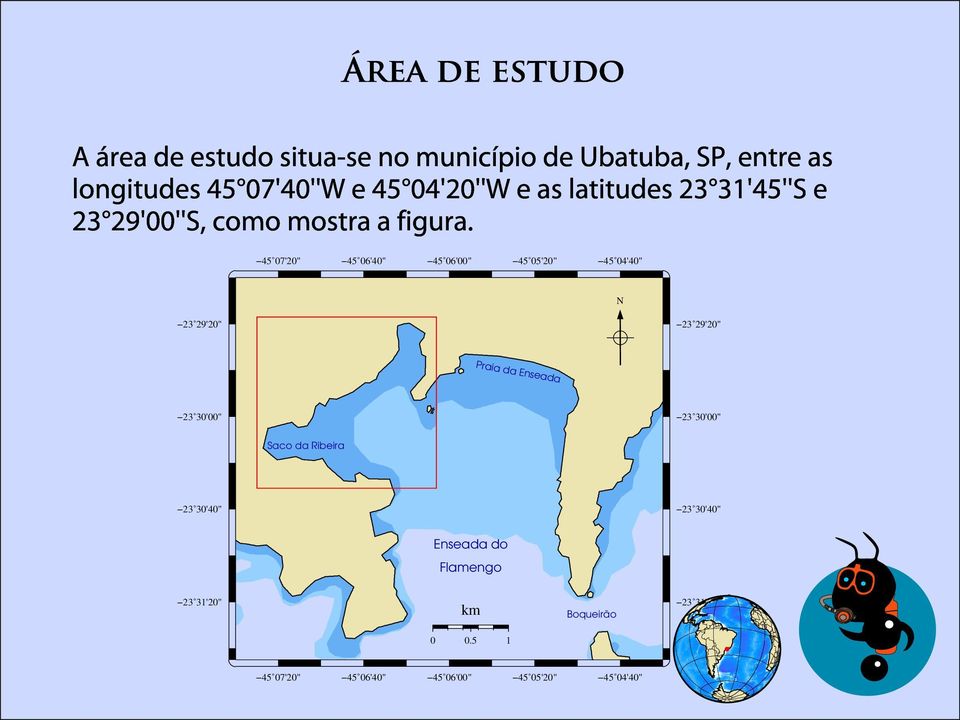 45 07'20" 45 06'40" 45 06'00" 45 05'20" 45 04'40" N 23 29'20" 23 29'20" Praia d a Ense ada 23 30'00" 23