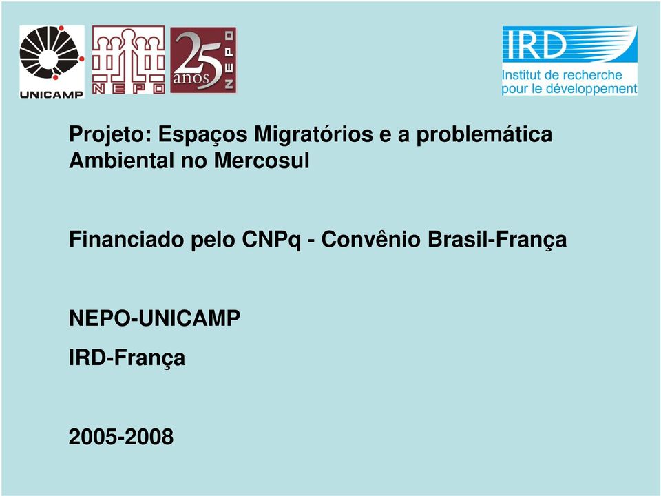 Financiado pelo CNPq - Convênio