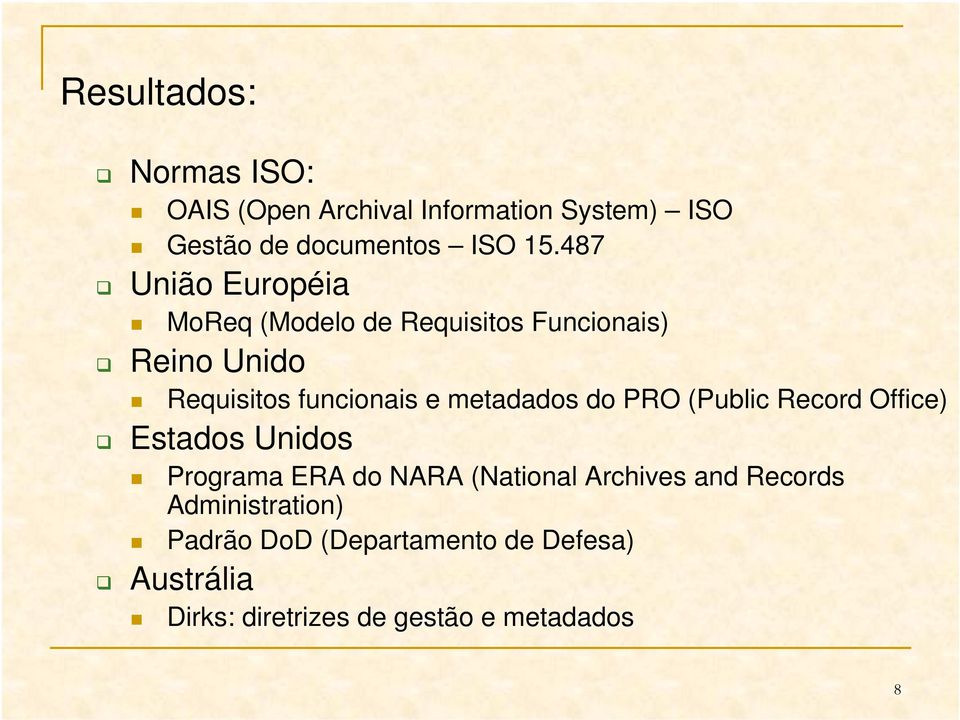 metadados do PRO (Public Record Office) Estados Unidos Programa ERA do NARA (National Archives and