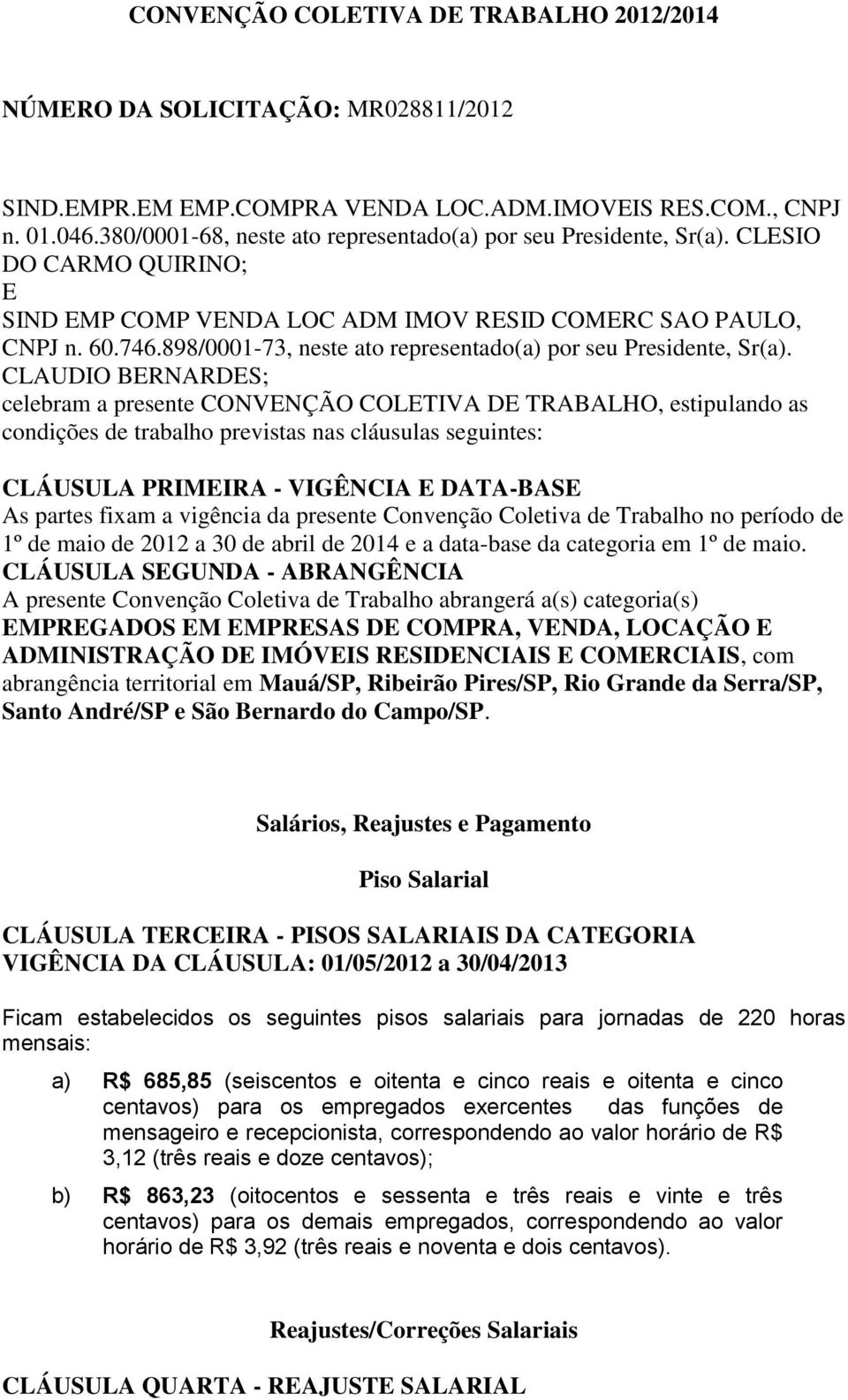 898/0001-73, neste ato representado(a) por seu Presidente, Sr(a).