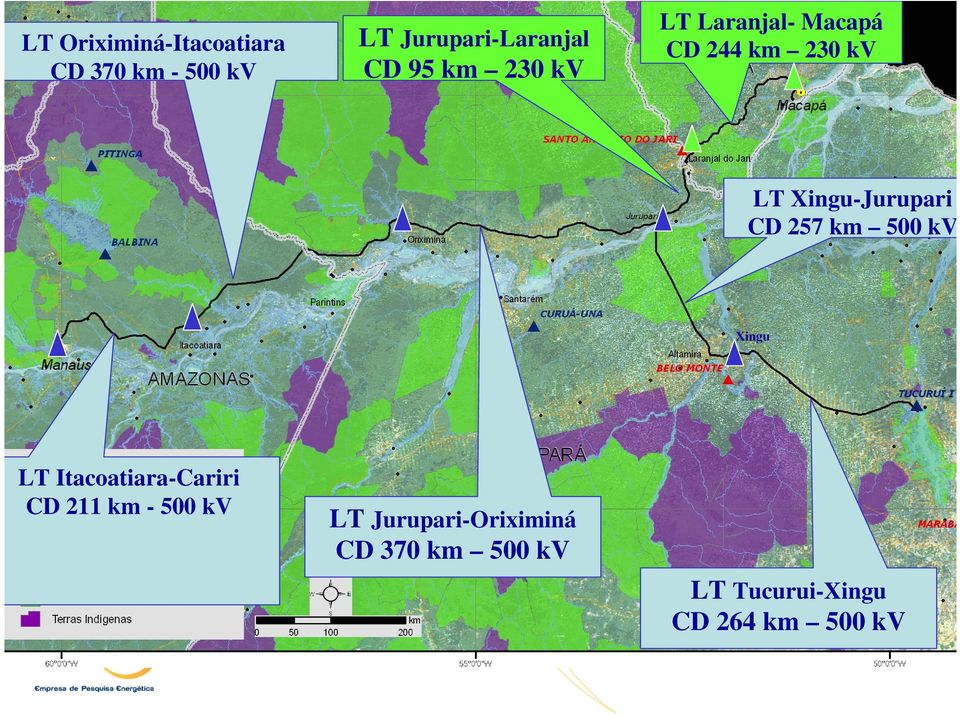 CD 257 km 500 kv Xingu LT Itacoatiara-Cariri CD 211 km - 500 kv LT